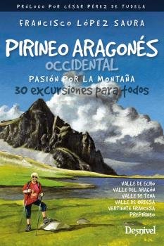 Pirineo Aragones Occidental. Pasion Por La Montaña