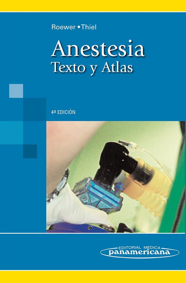 Roewer:Anestesia. Texto Y Atlas 4A.Ed.