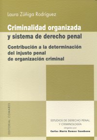 Criminalidad Organizada Y Sistema De Derecho Penal.