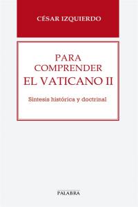 Para Comprender El Vaticano Ii