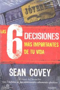 Las 6 Decisiones Ms Importantes De Tu Vida
