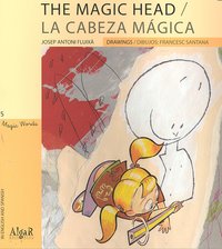 The Magic Head / La Cabeza Mágica