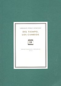 Del Tiempo, Los Cambios