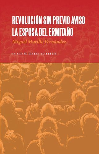 Revolución Sin Previo Aviso. La Esposa Del Ermitaño