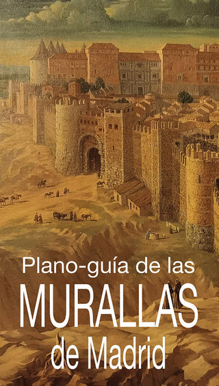 Plano Guia De Las Murallas De Madrid
