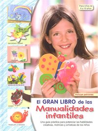 El Gran Libro De Las Manualidades Infantiles