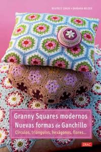 Granny Squares Modernos. Nuevas Formas De Ganchillo