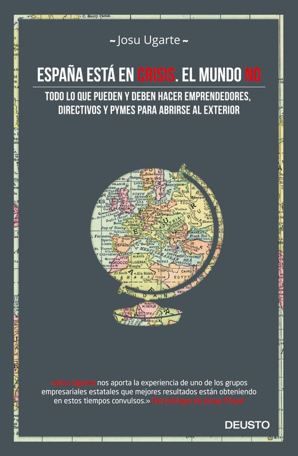 España Está En Crisis. El Mundo No