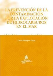 La Prevención De La Contaminación Por La Explotación De Hidrocarburos En El Mar