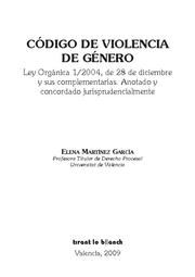 Código De Violencia De Género Ley Orgánica 1/2004, De 28 De Diciembre Y Sus Complementarias