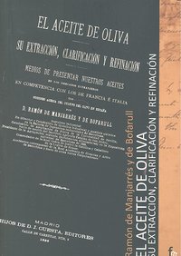 El Aceite De Oliv.Su Extracion,Clarificacion Y Refinacion