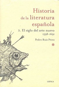 El Siglo Del Arte Nuevo 1598- 1691