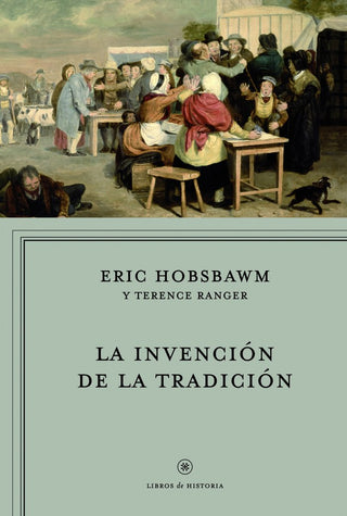 La Invención De La Tradición