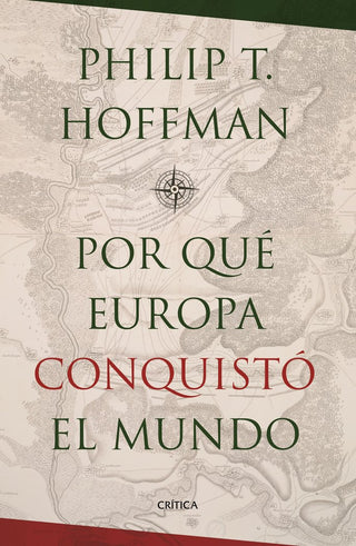 ¿Por Qué Europa Conquistó El Mundo?