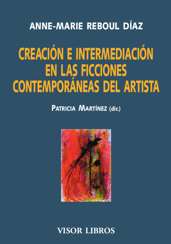 Creacion E Intermediacion En Las Ficciones Contemporaneas De