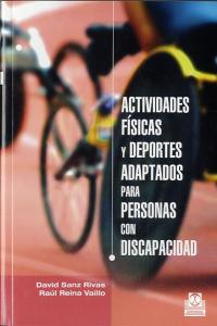 Actividades Físicas Y Deportes Adaptados Para Personas Con Discapacidad