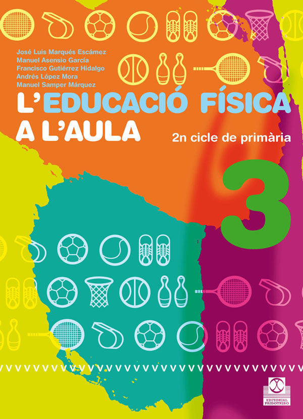 L'Educació Física A L'Aula 3. 2N Cicle De Primària. Quadern De L'Alumne (Color)