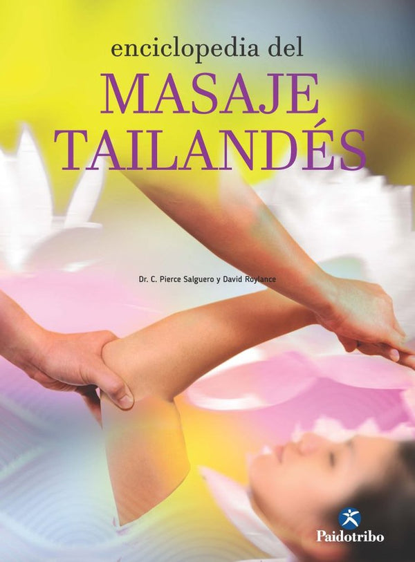 Enciclopedia Del Masaje Tailandés