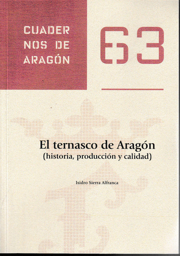 El Ternasco De Aragón (Historia, Producción Y Calidad)