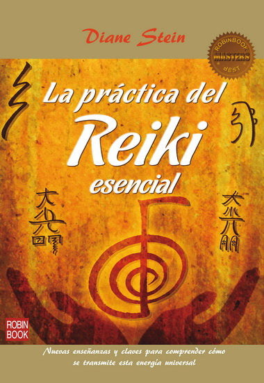 Práctica Del Reiki Esencial, La (Masters)