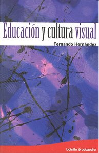 Educación Y Cultura Visual (Ed. Bolsillo)