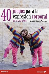 40 Juegos Para La Expresión Corporal