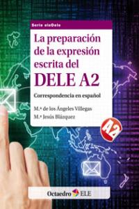 La Preparación De La Expresión Escrita Del Dele A2