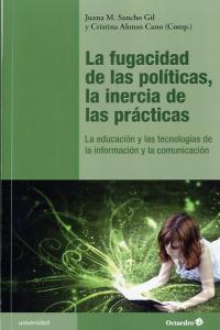La Fugacidad De Las Políticas, La Inercia De Las Prácticas