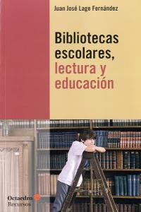 Bibliotecas Escolares, Lectura Y Educación