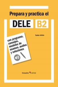 Prepara Y Practica El Dele B2