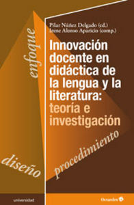 Innovaciùn Docente En Didçctica De La Lengua Y La Literatura: Teoræa E Investigaciùn