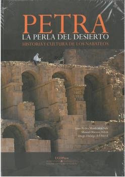 Petra, La Perla Del Desierto. Historia Y Cultura De Los Nabateos