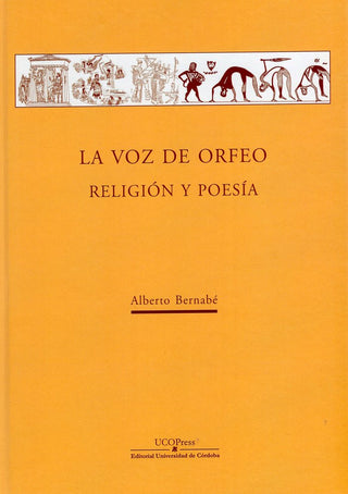 La Voz De Orfeo. Religión Y Poesía