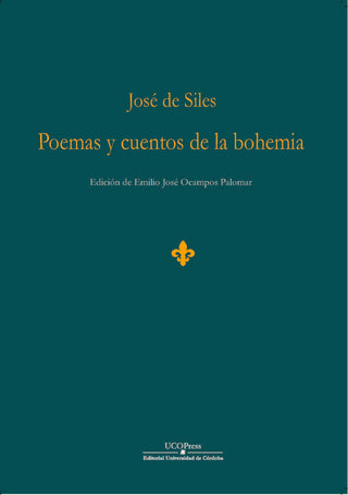 Jose De Siles Poemas Y Cuentos De La Bohemia