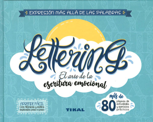 Lettering. El Arte De La Escritura Emocional