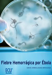 Fiebre Hemorrágica Por Ébola