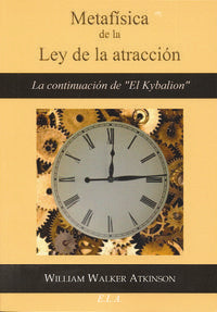 Metaf¡Sica De La Ley De La Atracción