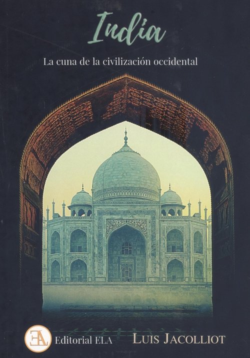 India La Cuna De La Civilizacion Occidental