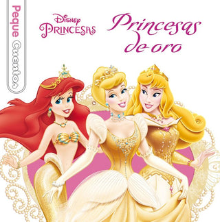 Princesas De Oro. Pequecuentos
