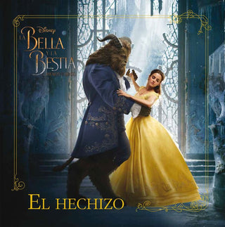 La Bella Y La Bestia. El Hechizo