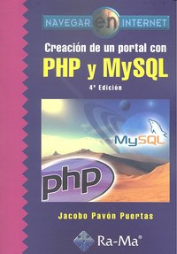 Creación De Un Portal Con Php Y Mysql. 4ª Edición