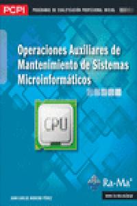 Operaciones Auxiliares De Mantenimiento De Sistemas Microinformáticos (Mf1208_1)