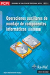 Operaciones Auxiliares De Montaje De Componentes Informáticos (Mf1207_1)