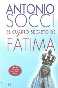 El Cuarto Secreto De Fatima