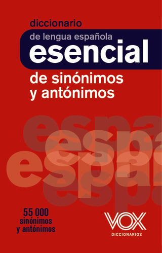 Diccionario Esencial De Sinonimos Y Antonimos