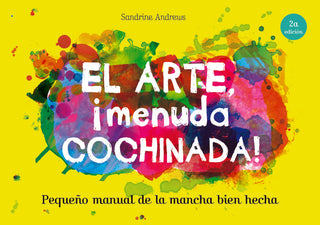 El Arte, ¡Menuda Cochinada!