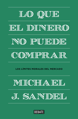 Lo Que El Dinero No Puede Comprar