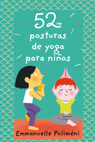 52 Posturas De Yoga Para Niños
