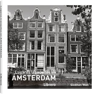 Amsterdam, Lugares Tranquilos