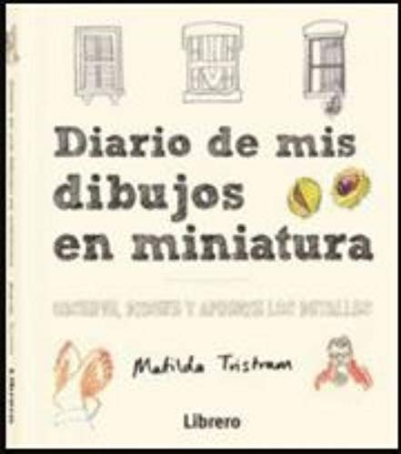 Diario De Mis Dibujos En Miniatura